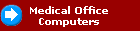 Medical Office 
Computers