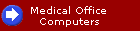 Medical Office 
Computers